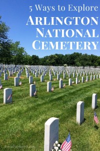 Here are 5 ways to explore Arlington National Cemetery on a deeper level. It is a special place, solemn and heart-breaking, but beautiful and inspiring too.