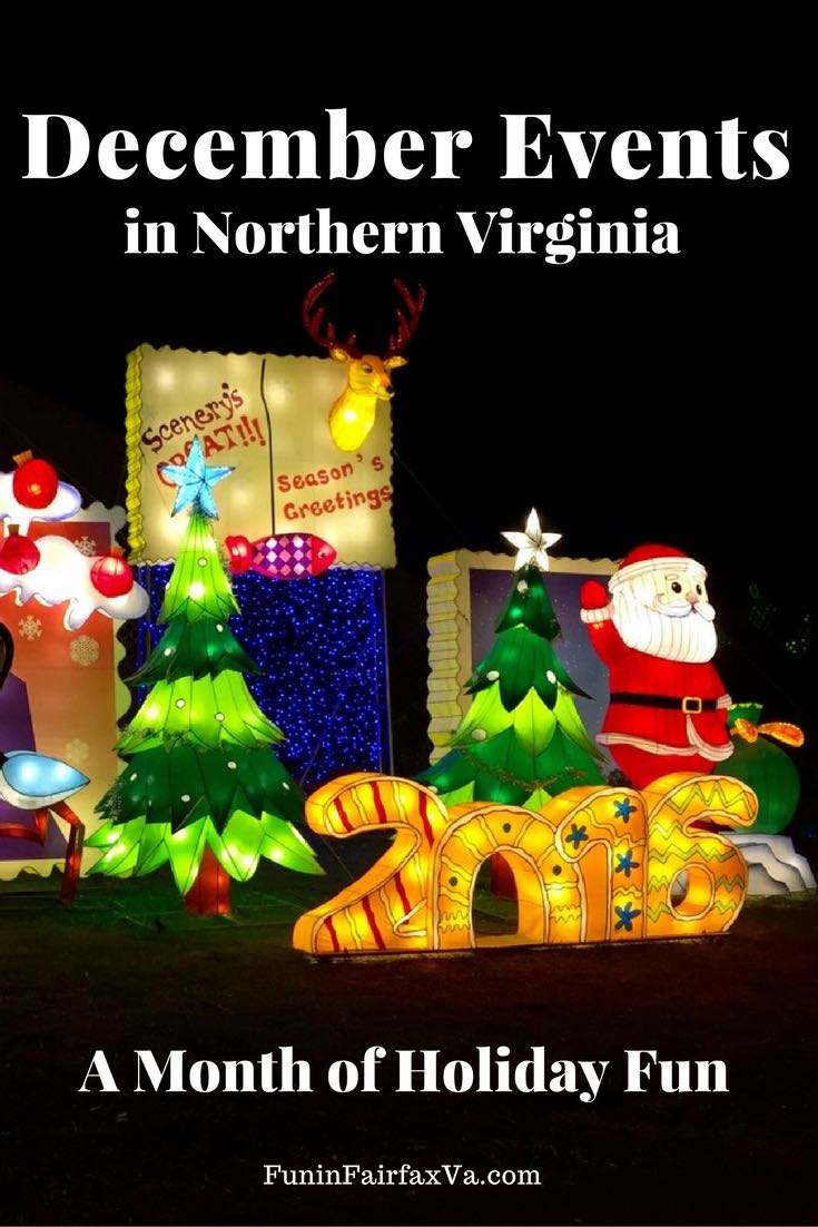 December 2016 Events A Month of Holiday Fun in Northern Virginia