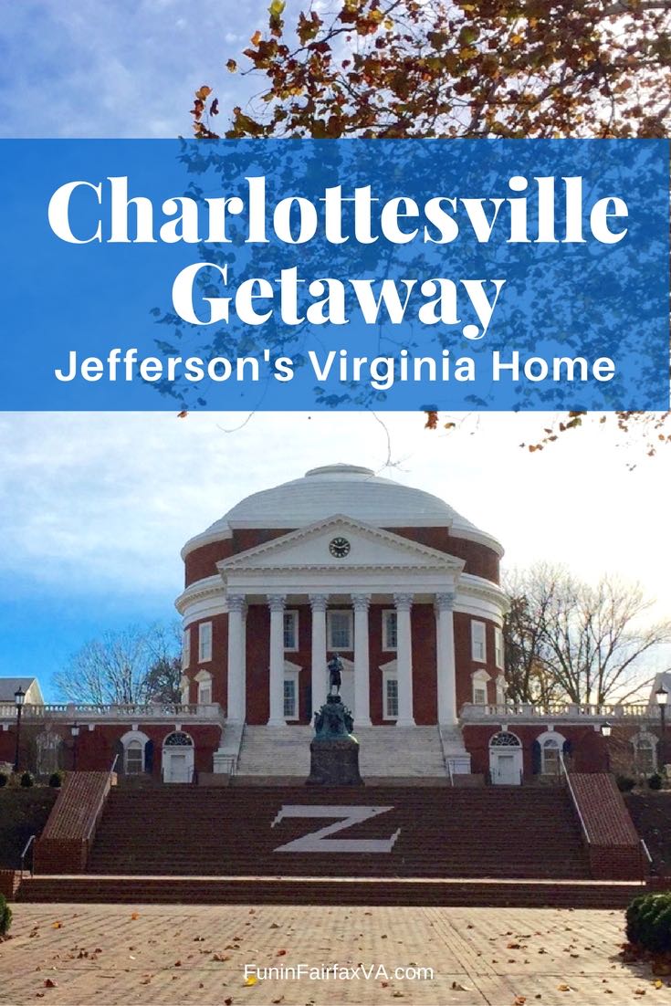 Discover fun and fascinating things to do in Charlottesville  Virginia on a getaway to Jefferson's Virginia home.