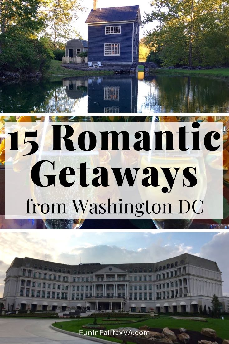 15 Fabulous Romantic Getaways from Washington DC Fun in Fairfax VA