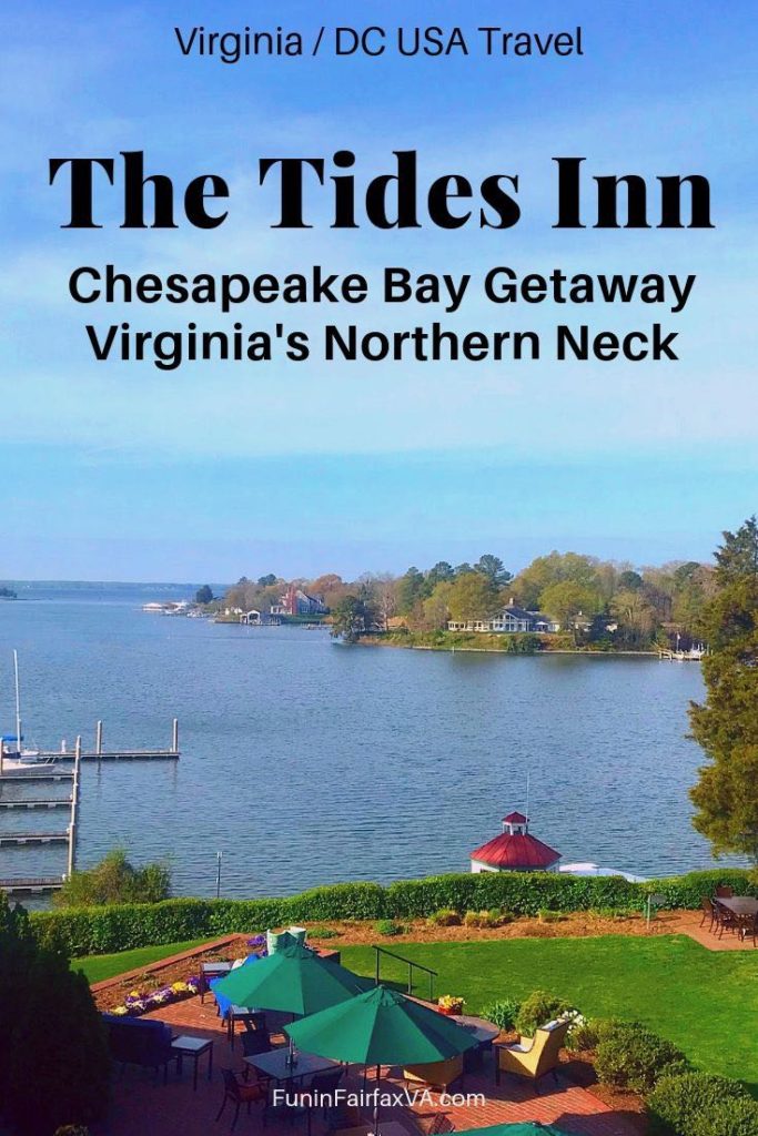The Tides Inn Irvington VA Getaway on Virginia's Chesapeake Bay