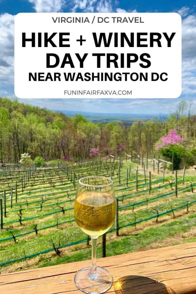 Hike and Winery Day Trips Near Washington DC combine outdoor adventure and Virginia wine in Northern VA. #Virginia #winery #hiking