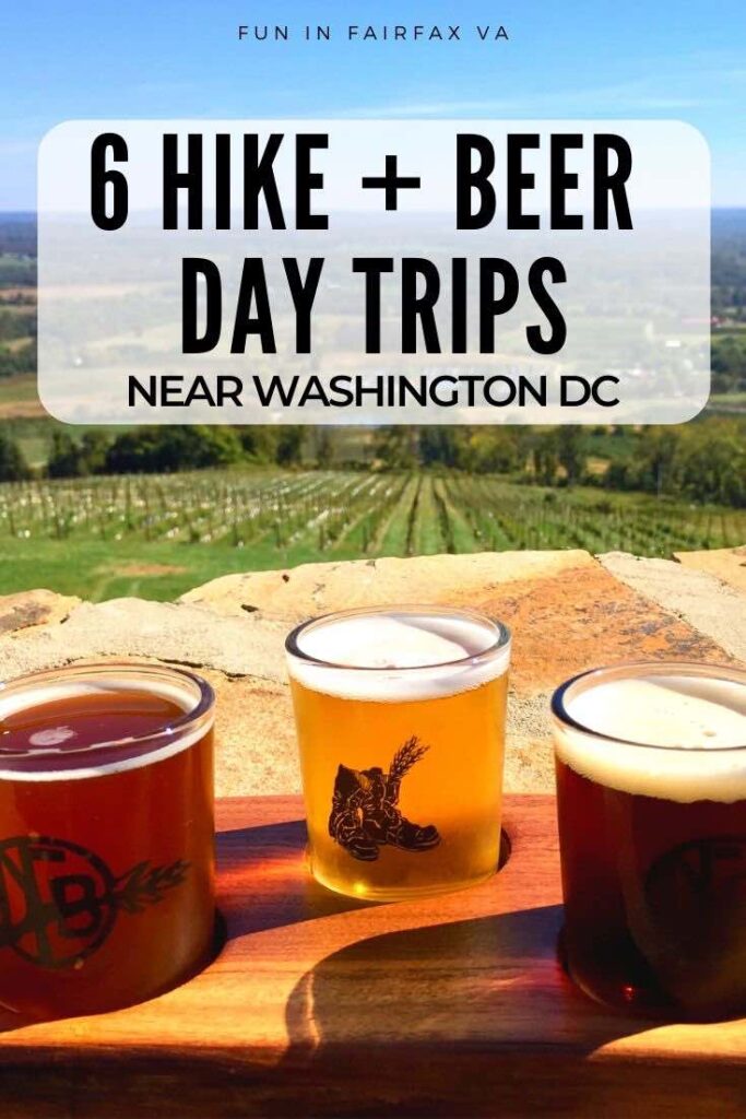 These 6 hike and beer day trips pair the great outdoors with Virginia craft beer, exploring trails and breweries near Washington DC.