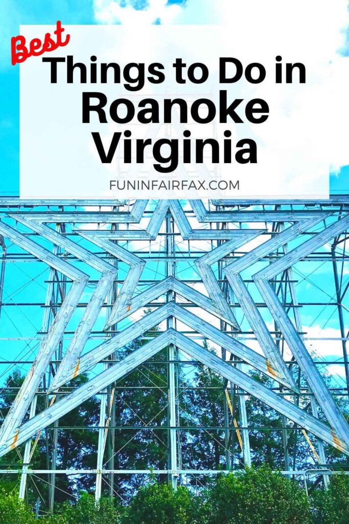 Best things to do in Roanoke VA include great museums, local food and drink, family-friendly attractions, and outdoor activities in Virginia's Blue Ridge Mountains.