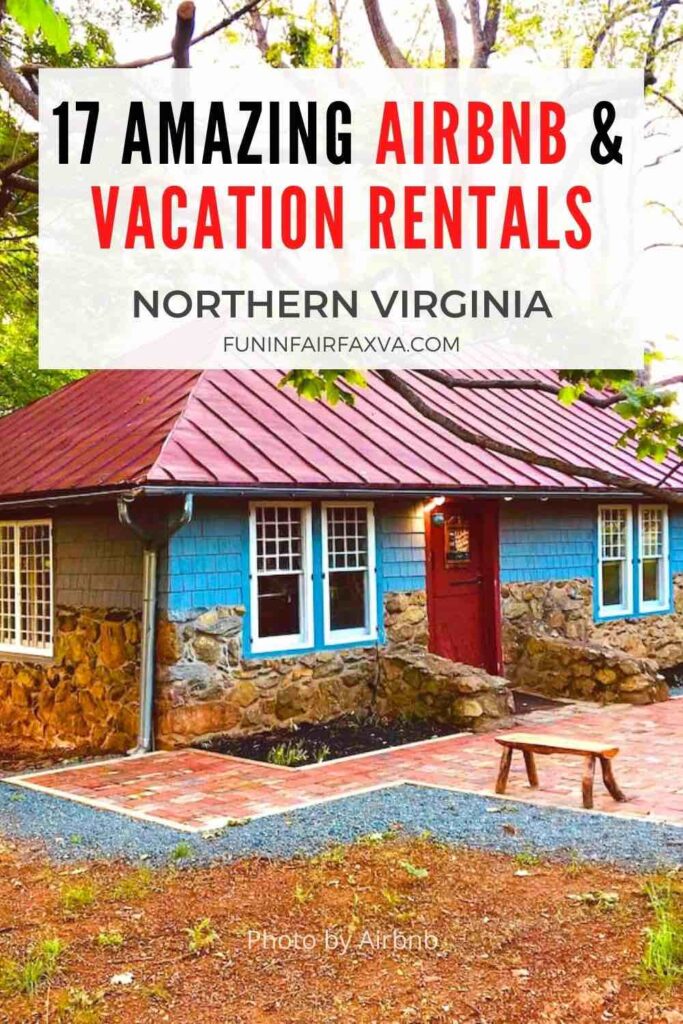 17 amazing Northern Virginia Airbnb and vacation rentals for a perfect solo, couples, group, or family getaway near Washington DC.