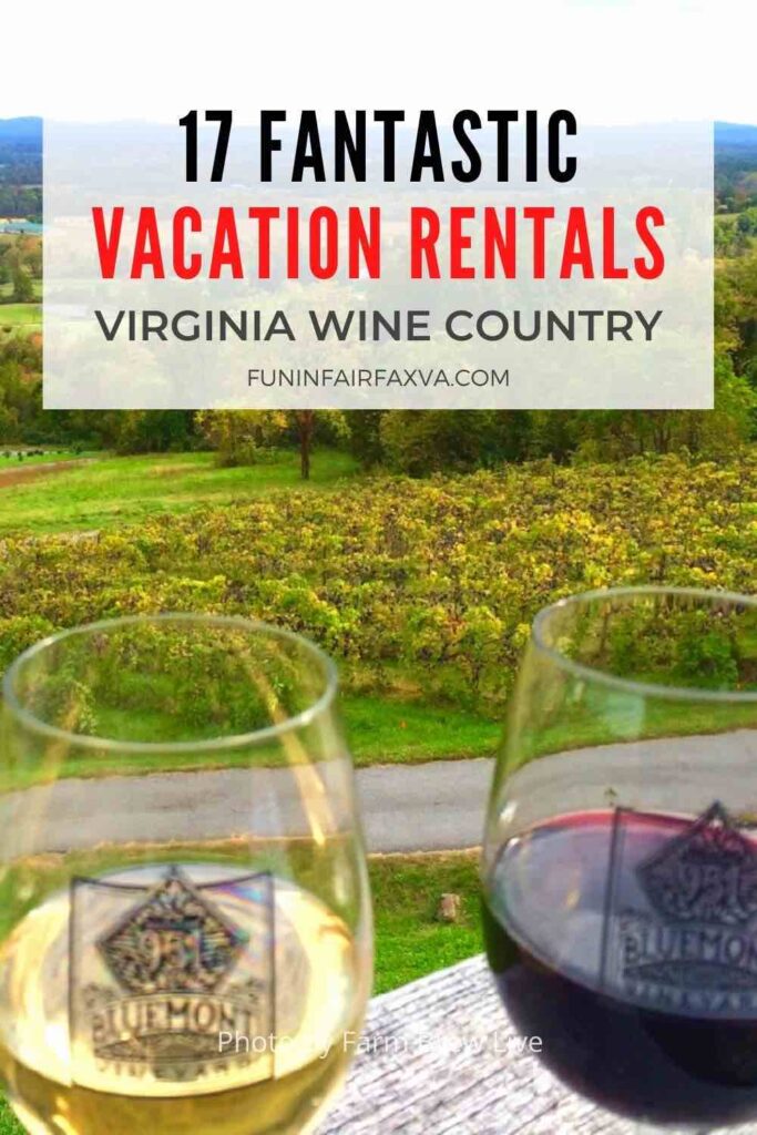 17 Fantastic Northern VA Wine Country Vacation Rentals and Airbnbs