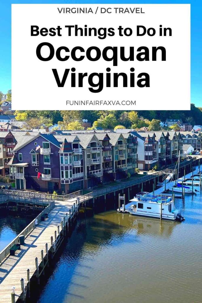 The best things to do in historic Occoquan Virginia include outdoor fun, local shopping and dining, and historic walks perfect for a day trip or longer getaway in Northern Virginia, in the Washington DC region.