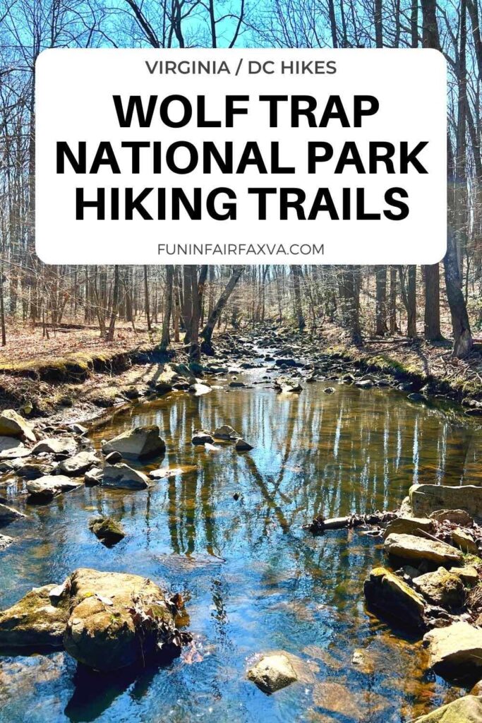 Two scenic Wolf Trap Trail loop hikes at Wolf Trap National Park for the Performing Arts in Northern Virginia near DC.