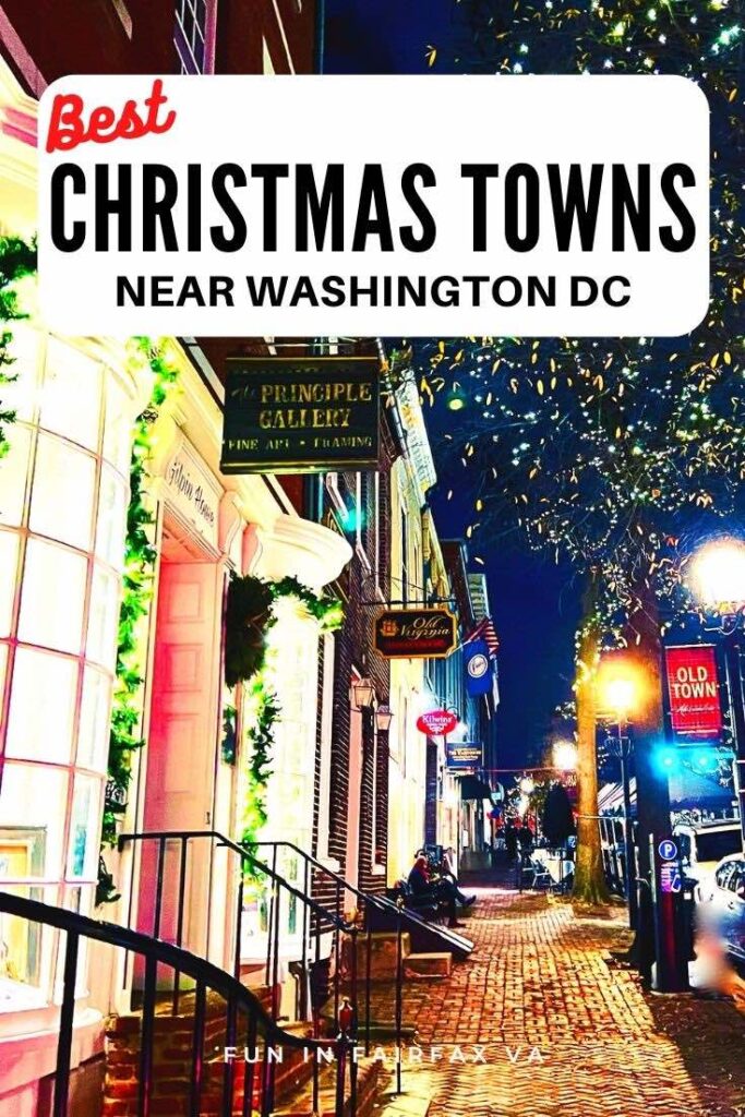 The 10 most festive Christmas towns near Washington DC add sparkle to the season with holiday lights, parades, festivals, and fun activities for every age.